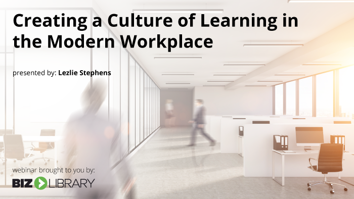 Webinar: Create a Culture of Learning in the Modern Workplace